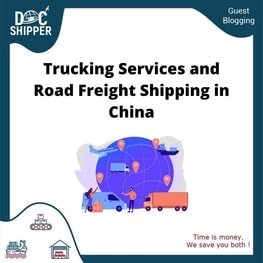 Trucking Services and Road Freight Shipping in China