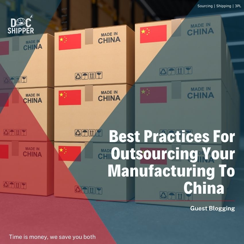 Best Practices Outsourcing Your Manufacturing China